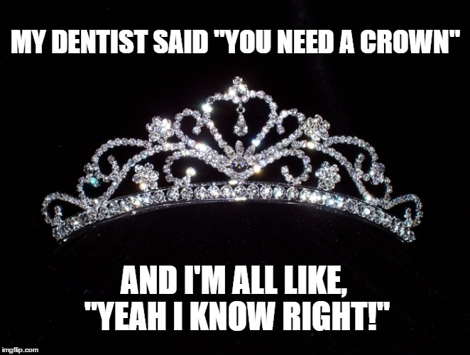 Dentist Meme Crown