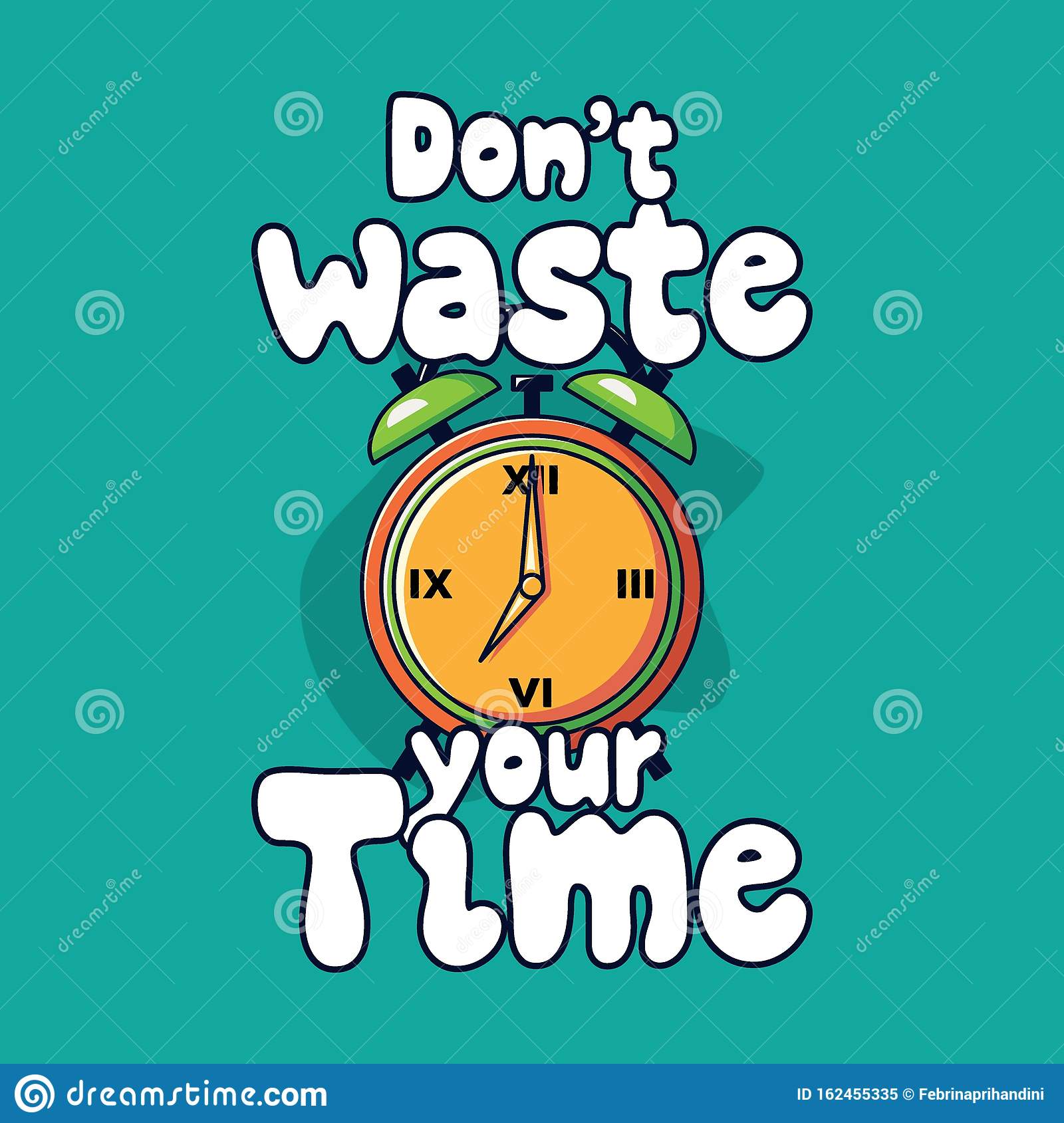 Don T Waste Your Time Quotes