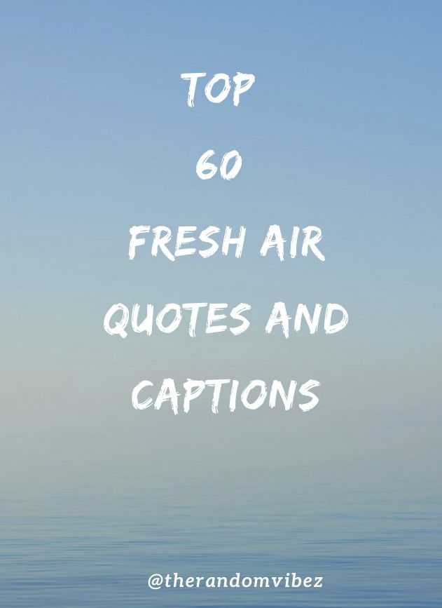 Fresh Air Quotes