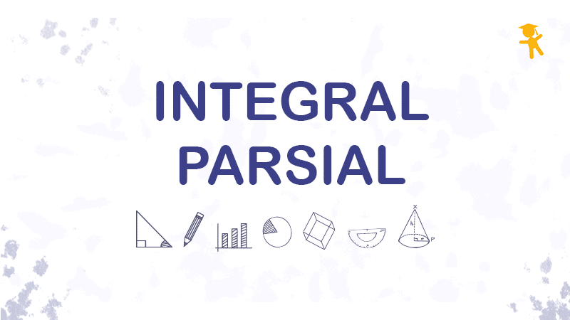 Integral Parsial Contoh Soal