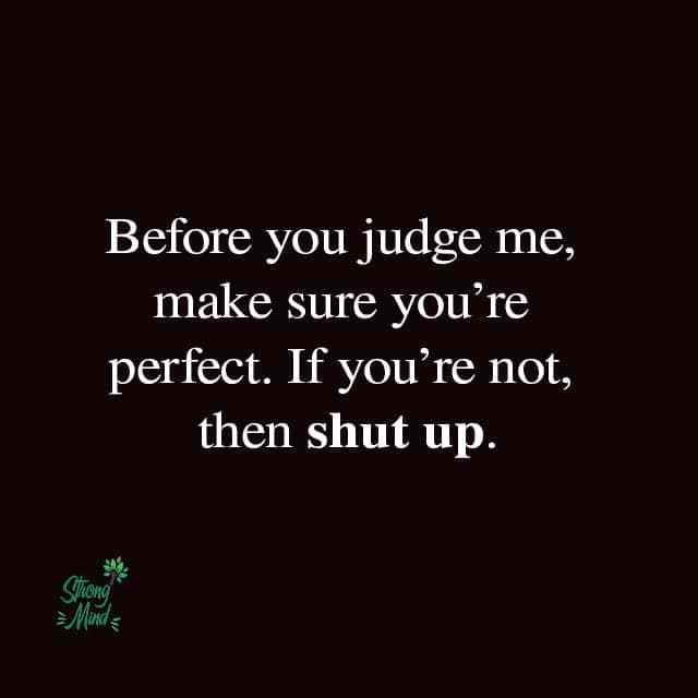 Judge Me Quotes