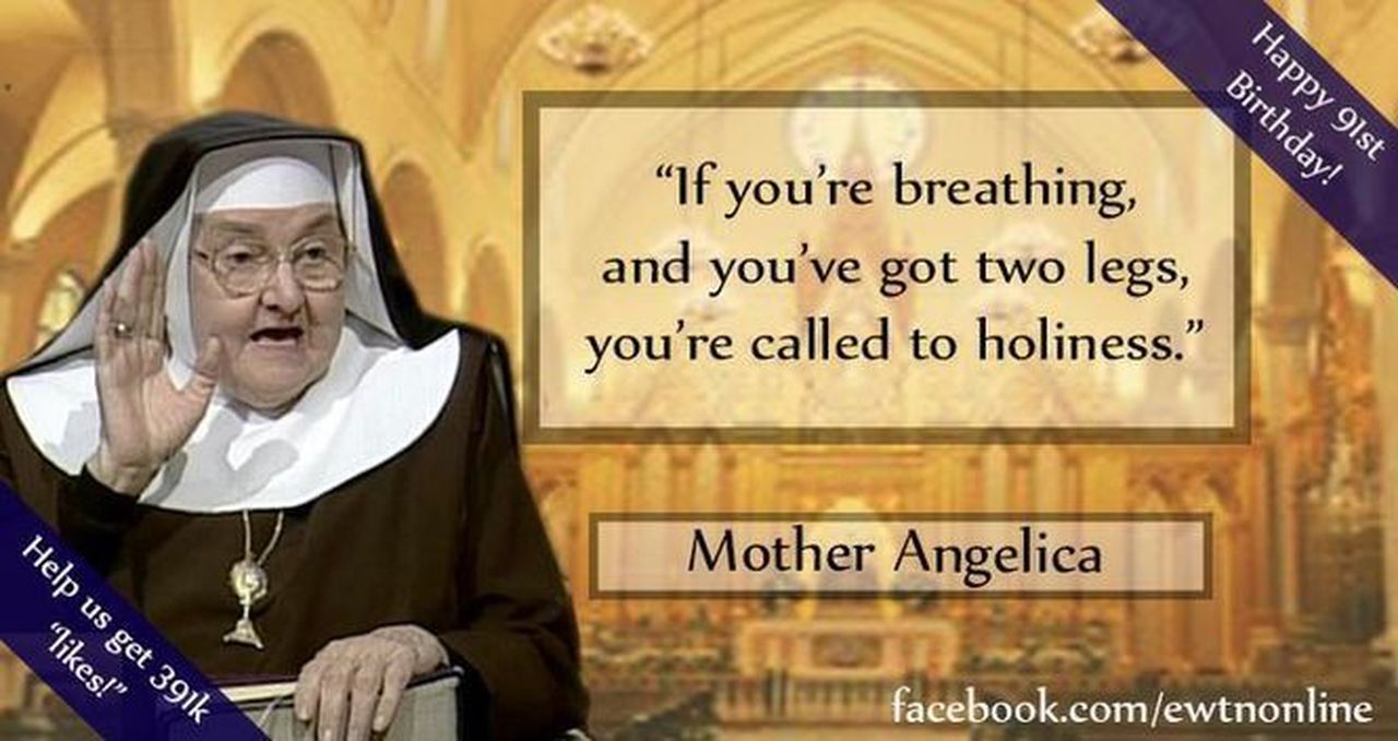 Mother Angelica Quotes